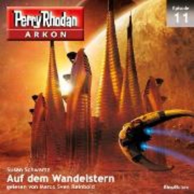 Bild zu Arkon 11: Auf dem Wandelstern (Audio Download)