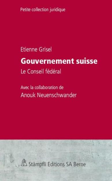 Bild zu Gouvernement suisse von Etienne Grisel