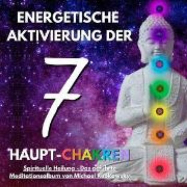 Bild zu Energetische Aktivierung der 7 Haupt-Chakren (Audio Download)