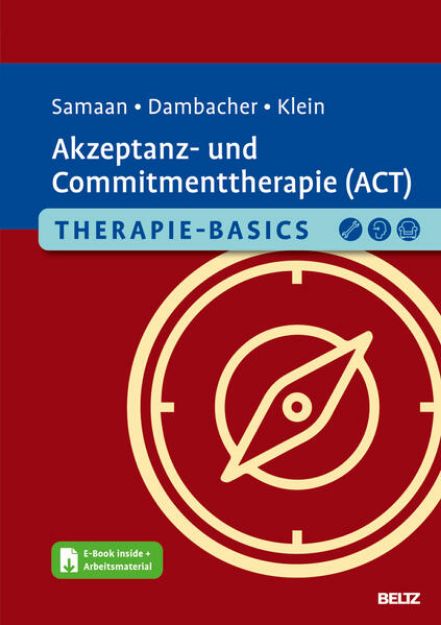 Bild zu Therapie-Basics Akzeptanz- und Commitmenttherapie (ACT) von Mareike Samaan