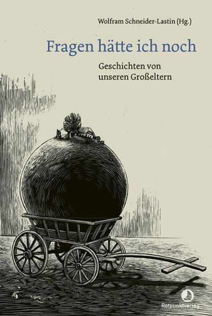 Bild zu Fragen hätte ich noch von Wolfram (Hrsg.) Schneider-Lastin