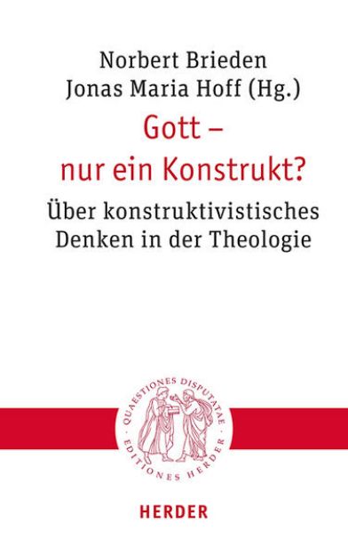 Bild zu Gott - nur ein Konstrukt? von Norbert (Hrsg.) Brieden