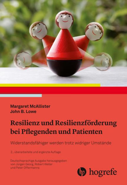 Bild zu Resilienz und Resilienzförderung bei Pflegenden und Patienten von Margaret McAllister