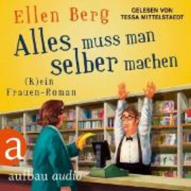 Bild zu Alles muss man selber machen (Audio Download)