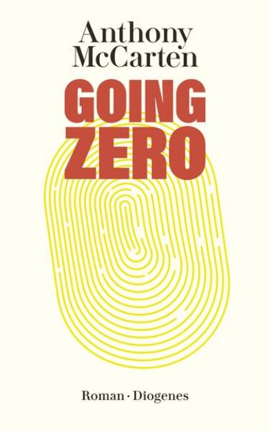 Bild zu Going Zero von Anthony McCarten