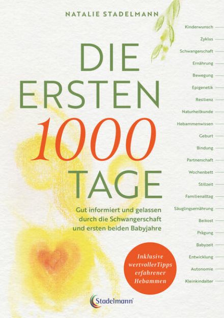 Bild zu Die ersten 1000 Tage von Natalie Stadelmann