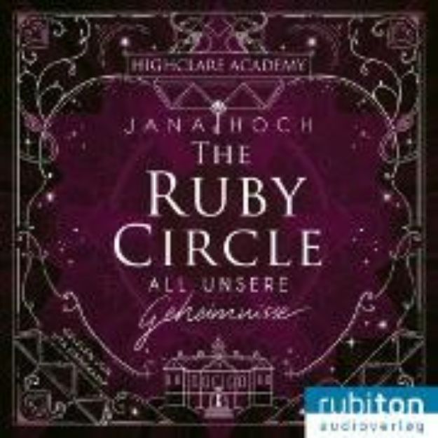 Bild zu The Ruby Circle (1). All unsere Geheimnisse (Audio Download)