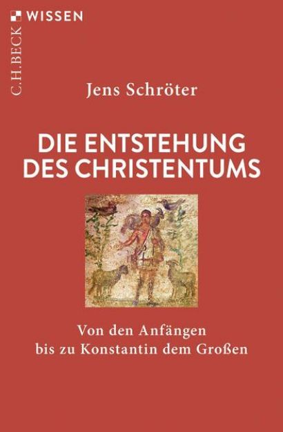 Bild zu Die Entstehung des Christentums von Jens Schröter