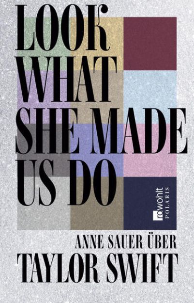 Bild zu Look What She Made Us Do von Anne Sauer