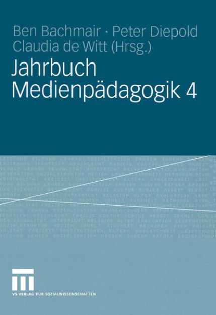 Bild von Jahrbuch Medien-Pädagogik 4 von Ben (Hrsg.) Bachmair