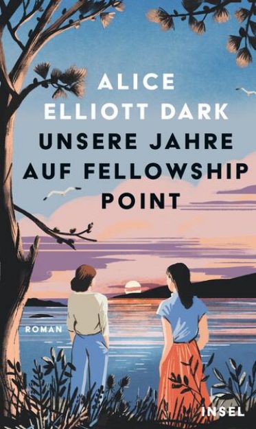 Bild zu Unsere Jahre auf Fellowship Point von Alice Elliott Dark