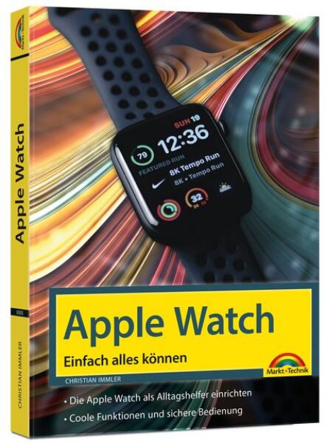 Bild zu Apple Watch - Einfach alles können - Handbuch - von Christian Immler