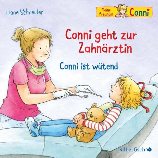 Bild von Conni geht zur Zahnärztin / Conni ist wütend (Meine Freundin Conni - ab 3) von Liane Schneider