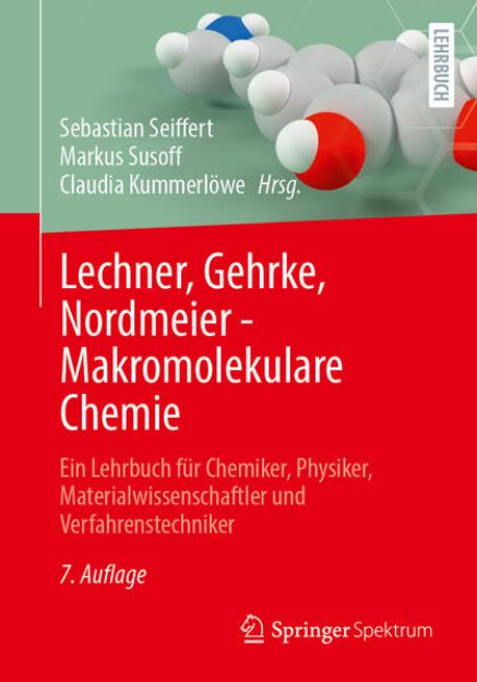 Bild von Lechner, Gehrke, Nordmeier - Makromolekulare Chemie von Sebastian (Hrsg.) Seiffert