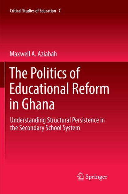 Bild zu The Politics of Educational Reform in Ghana von Maxwell A. Aziabah