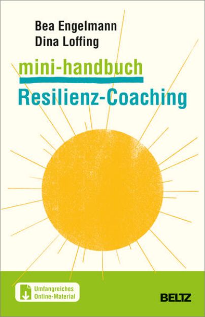 Bild zu Mini-Handbuch Resilienz-Coaching von Bea Engelmann