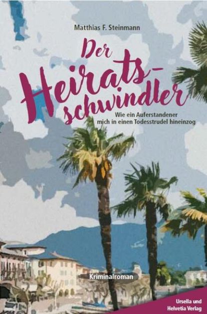 Bild zu Der Heiratsschwindler von Matthias F. Steinmann