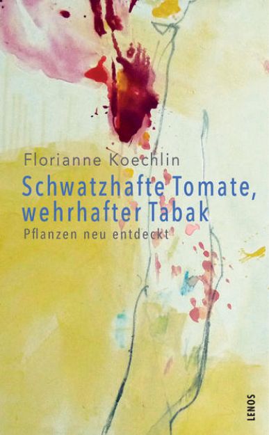 Bild zu Schwatzhafte Tomate, wehrhafter Tabak von Florianne Koechlin