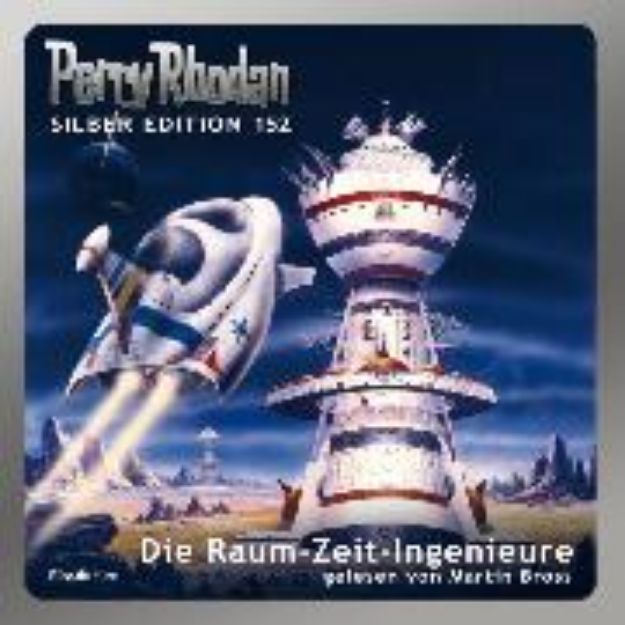 Bild zu Perry Rhodan Silber Edition 152: Die Raum-Zeit-Ingenieure (Audio Download)