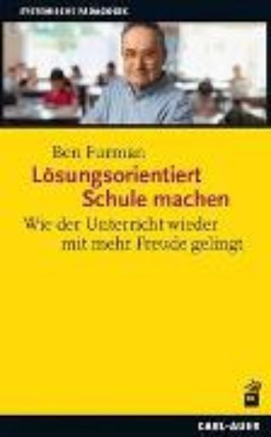 Bild zu Lösungsorientiert Schule machen von Ben Furman