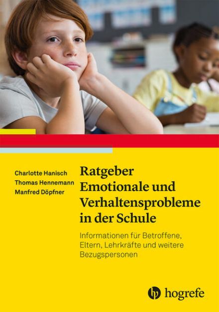 Bild zu Ratgeber Emotionale und Verhaltensprobleme in der Schule von Charlotte Hanisch