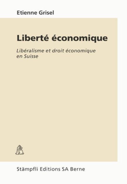 Bild zu Liberté économique von Etienne Grisel