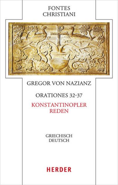 Bild zu Orationes 32-37 - Konstantinopler Reden von Gregor von Nazianz