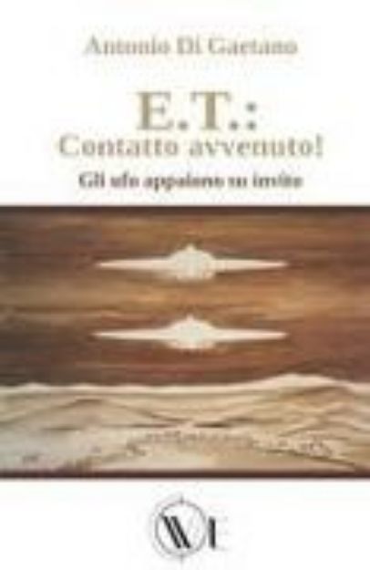 Bild von E.T.: Contatto avvenuto!: Gli ufo appaiono su invito von Carlo (Illustr.) Proverbio