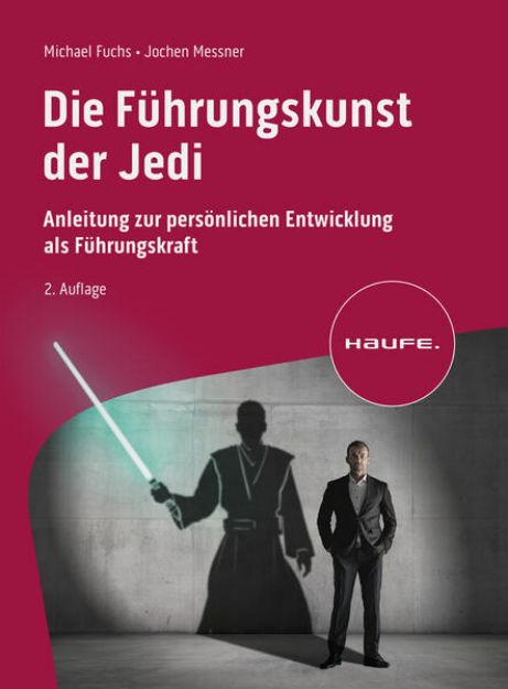 Bild von Die Führungskunst der Jedi von Michael Fuchs