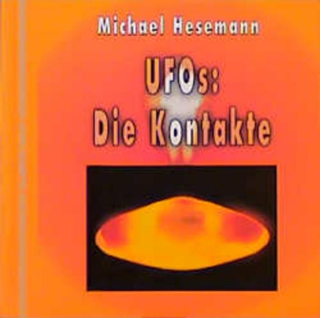 Bild zu UFOs: Die Kontakte von Michael Hesemann