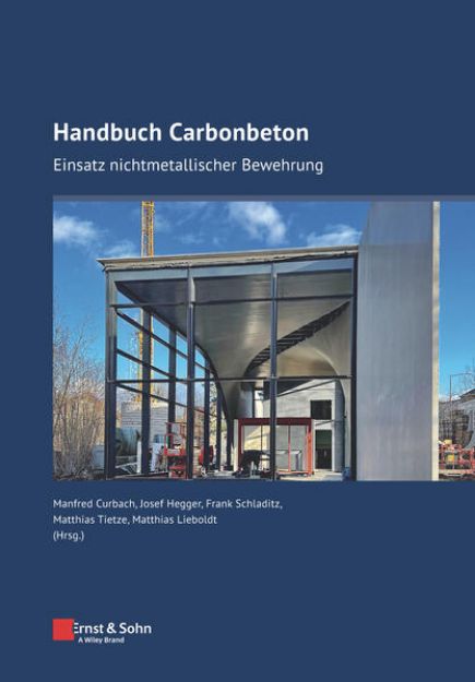 Bild zu Handbuch Carbonbeton von Manfred (Hrsg.) Curbach