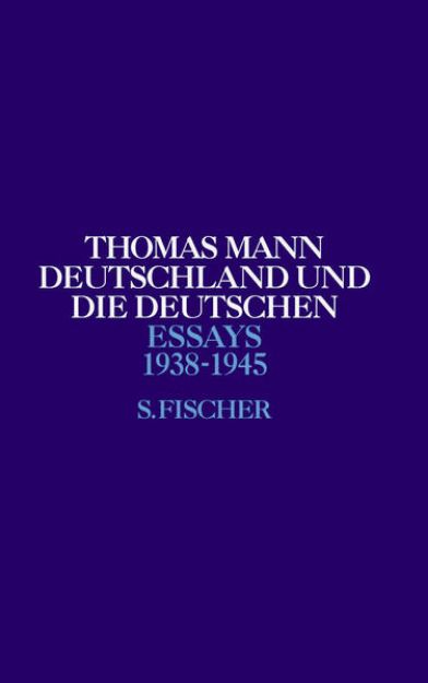 Bild von Bd. 5: Deutschland und die Deutschen - Essays von Thomas Mann