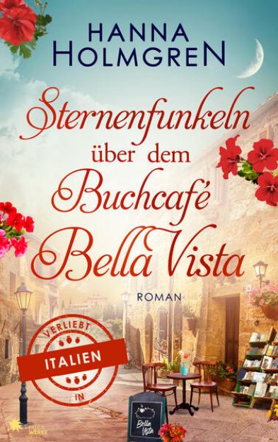 Bild zu Sternenfunkeln über dem Buchcafé Bella Vista (Verliebt in Italien) von Hanna Holmgren