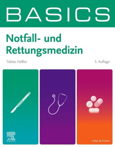 Bild zu BASICS Notfall- und Rettungsmedizin von Tobias Helfen