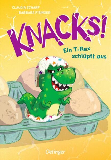 Bild zu Knacks! 1 Ein T-Rex schlüpft aus von Claudia Scharf