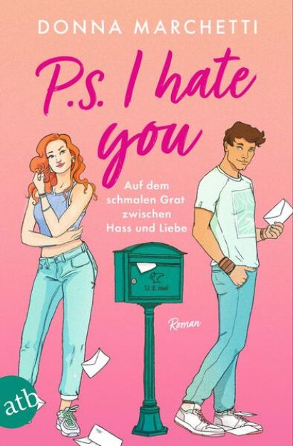 Bild zu P. S. I Hate You - Auf dem schmalen Grat zwischen Hass und Liebe von Donna Marchetti