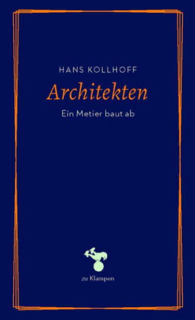 Bild zu Architekten von Hans Kollhoff