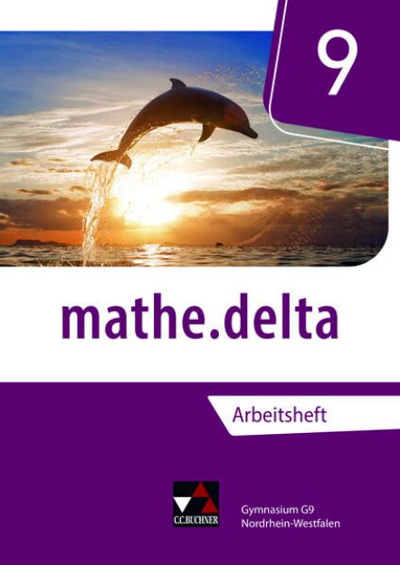 Bild zu mathe.delta 9 Arbeitsheft Nordrhein-Westfalen von Michael Kleine