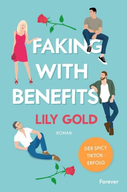 Bild zu Faking With Benefits (Why Choose) von Lily Gold