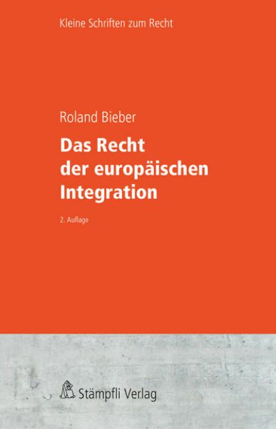 Bild zu Das Recht der europäischen Integration von Roland Bieber