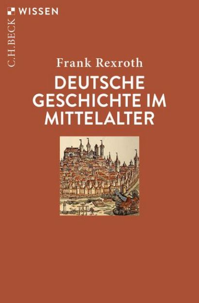 Bild zu Deutsche Geschichte im Mittelalter von Frank Rexroth