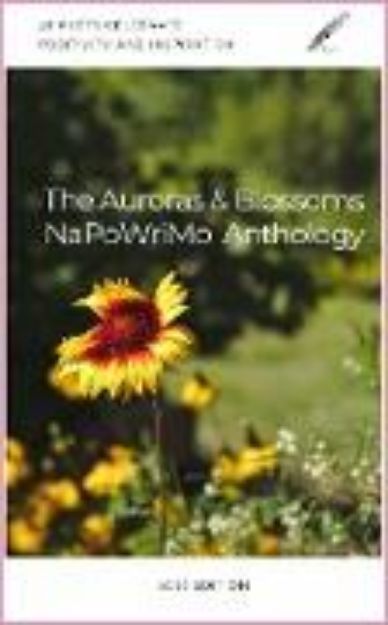 Bild zu The Auroras & Blossoms NaPoWriMo Anthology: 2020 Edition (eBook)