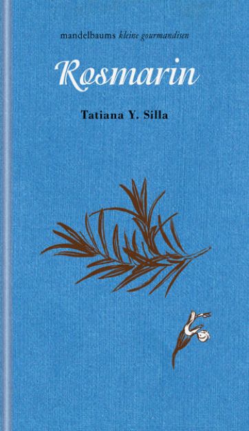 Bild zu Rosmarin von Silla Tatiana Y.