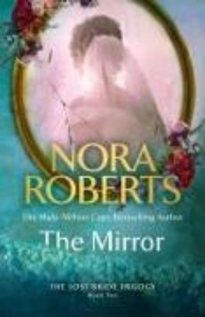 Bild zu The Mirror von Nora Roberts