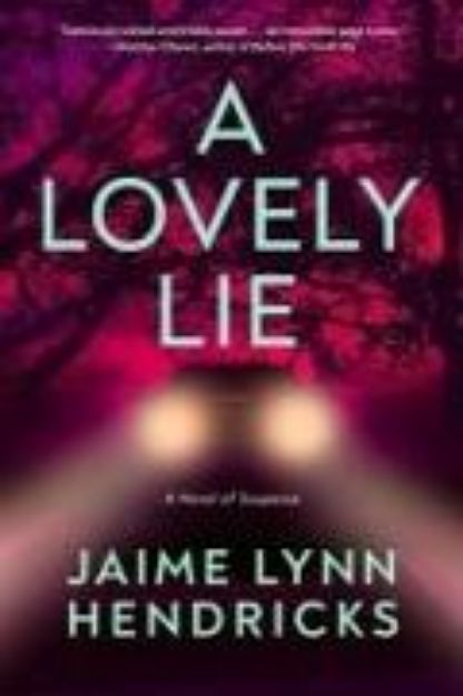 Bild von A Lovely Lie von Jaime Lynn Hendricks