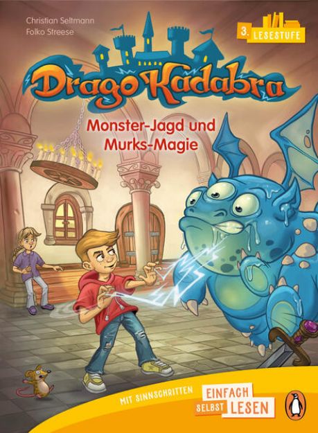 Bild zu Penguin JUNIOR - Einfach selbst lesen: Drago Kadabra. Monster-Jagd und Murks-Magie (Lesestufe 3) von Christian Seltmann