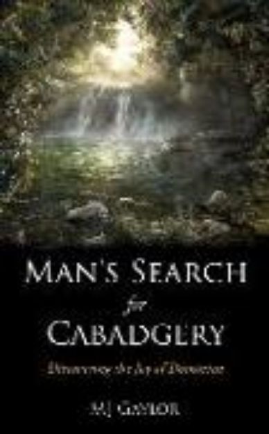 Bild von Man's Search for Cabadgery: Discovering the Joy of Dominion von Mj Gaylor