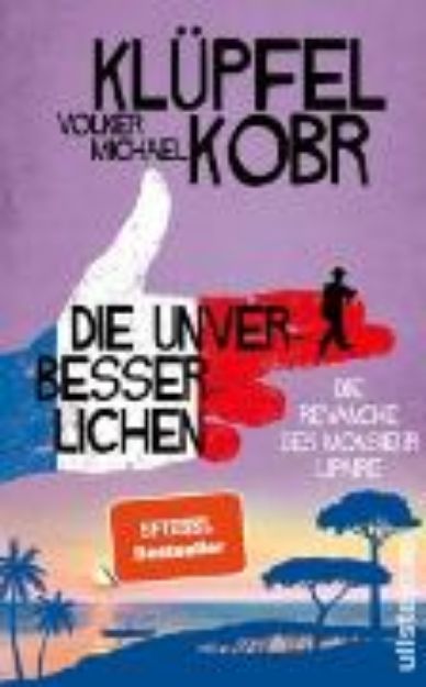 Bild zu Die Unverbesserlichen - Die Revanche des Monsieur Lipaire (eBook)