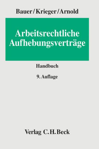 Bild von Arbeitsrechtliche Aufhebungsverträge von Jobst-Hubertus Bauer