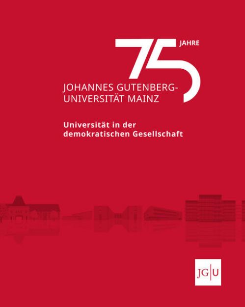 Bild von 75 Jahre Johannes Gutenberg-Universität Mainz (eBook)